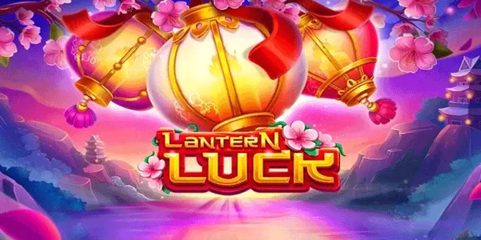 Game-Habnero-Lantera-luck-Slot-Terbukti-Mudah-Jackpot